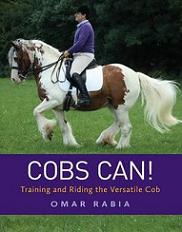 Cobs Can: Training and Riding the Versatile Cob